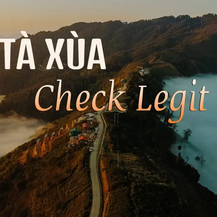 Check Legit – Đảm bảo an toàn và tin cậy khi đặt dịch vụ du lịch Tà Xùa